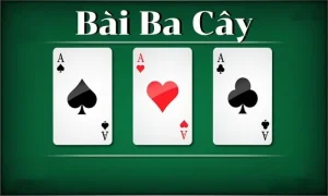 Giới thiệu chung về game bài 3 cây